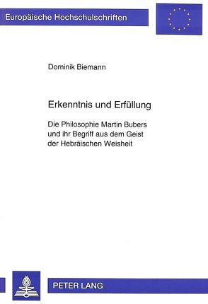 Erkenntnis und Erfüllung von Biemann,  Dominik