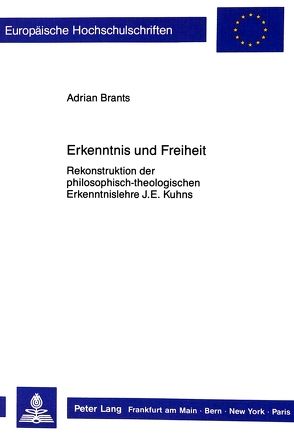 Erkenntnis und Freiheit von Brants,  Adrian