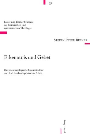 Erkenntnis und Gebet von Becker,  Stefan