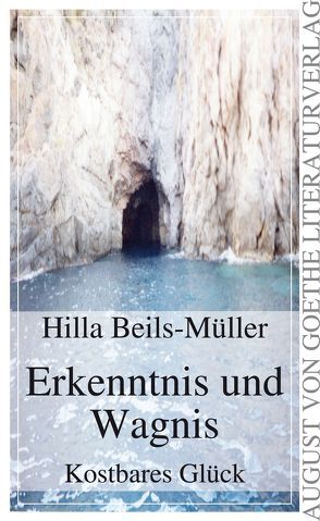 Erkenntnis und Wagnis von Beils-Müller,  Hilla