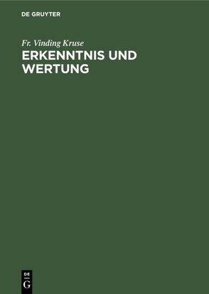 Erkenntnis und Wertung von Kruse,  Fr. Vinding