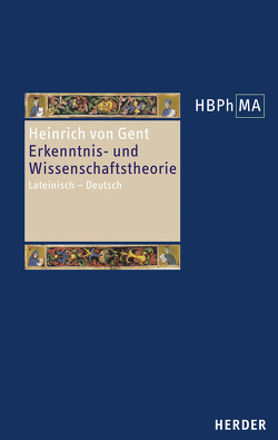 Erkenntnis- und Wissenschaftstheorie von Heinrich von Gent, Kann,  Christoph, Steffens,  Monika