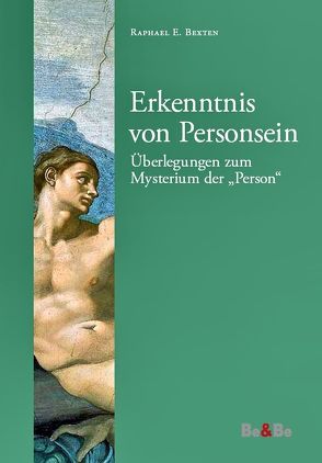 Erkenntnis von Personsein von Bexten,  Raphael E.