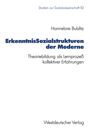 ErkenntnisSozialstrukturen der Moderne von Bublitz,  Hannelore