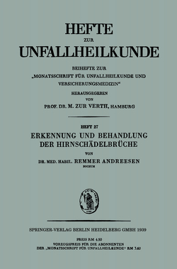 Erkennung und Behandlung der Hirnschädelbrüche von Andreesen,  Remmer