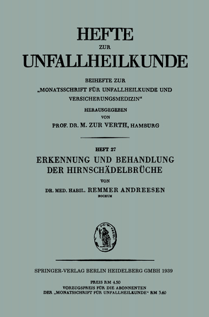 Erkennung und Behandlung der Hirnschädelbrüche von Andreesen,  Remmer