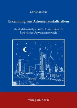 Erkennung von Adressenausfallrisiken von Kus,  Christian