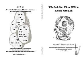 Erklär Du Mir Die Welt von Kull,  Bernd