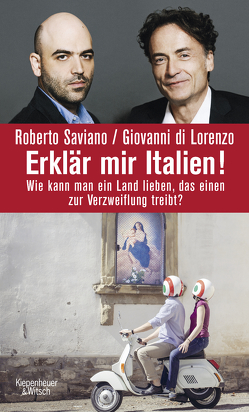 Erklär mir Italien! von di Lorenzo,  Giovanni, Saviano,  Roberto