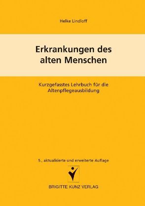 Erkrankungen des alten Menschen von Lindloff,  Heike