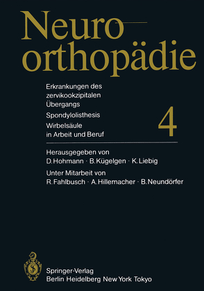 Erkrankungen des zervikookzipitalen Übergangs. Spondylolisthesis. Wirbelsäule in Arbeit und Beruf von Fahlbusch,  R., Hillemacher,  A., Hohmann,  D., Kügelgen,  B., Liebig,  K., Neundörfer,  B.