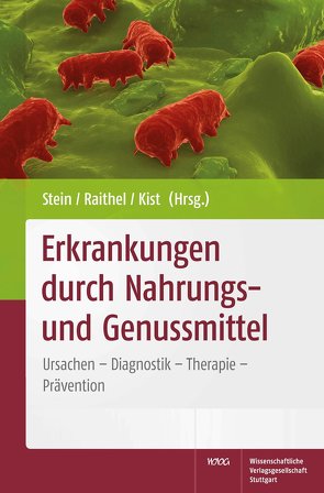 Erkrankungen durch Nahrungs- und Genussmittel von Kist,  Manfred, Raithel,  Martin, Stein,  Jürgen