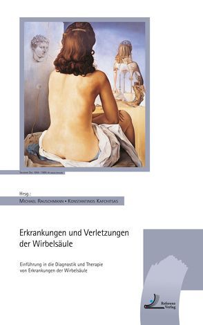 Erkrankungen und Verletzungen der Wirbelsäule von Kafchitsas,  Konstantinos, Rauschmann,  Michael