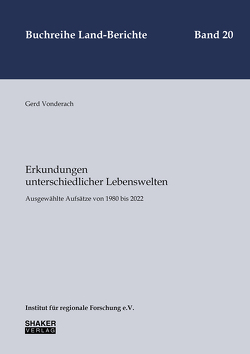 Erkundung unterschiedlicher Lebenswelten von Vonderach,  Gerd