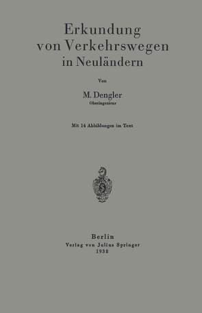 Erkundung von Verkehrswegen in Neuländern von Dengler,  M.