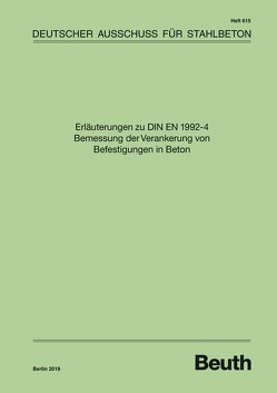 Erläuterungen zu DIN EN 1992-4 Bemessung der Verankerung von Befestigungen in Beton – Buch mit E-Book