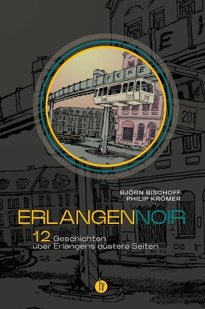 ErlangenNOIR von Bischoff,  Björn, Krömer,  Philip