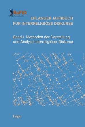 Erlanger Jahrbuch für Interreligiöse Diskurse von (BaFID),  Bayerisches Forschungszentrum für Interreligiöse Diskurse