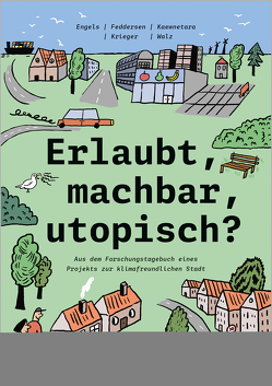 Erlaubt, machbar, utopisch? von Engels,  Anita, Feddersen,  Hauke, Kaewnetara,  Joshua, Krieger,  Franziska, Walz,  Kerstin