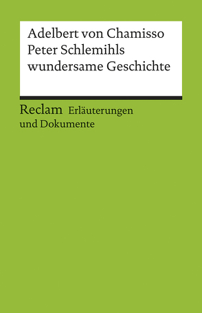 Erläuterungen und Dokumente zu Adelbert von Chamisso: Peter Schlemihls wundersame Geschichte von Walach,  Dagmar