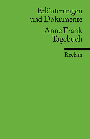 Erläuterungen und Dokumente zu Anne Frank: Tagebuch von Siems,  Marion