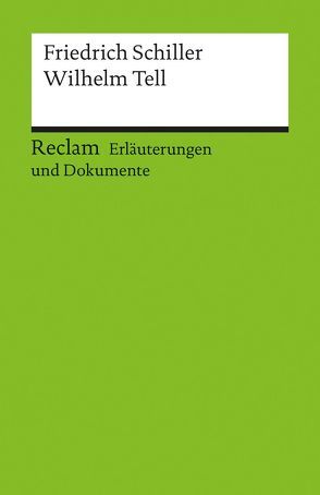 Erläuterungen und Dokumente zu Friedrich Schiller: Wilhelm Tell von Suppanz,  Frank