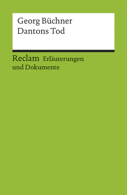 Erläuterungen und Dokumente zu Georg Büchner: Dantons Tod von Funk,  Gerald