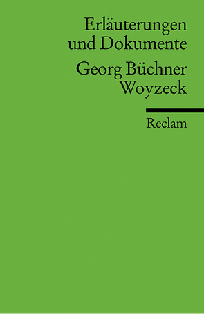 Erläuterungen und Dokumente zu Georg Büchner: Woyzeck von Dedner,  Burghard, Funk,  Gerald, Schmidt,  Christian