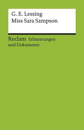 Erläuterungen und Dokumente zu Gotthold Ephraim Lessing: Miss Sara Sampson von Richel,  Veronica