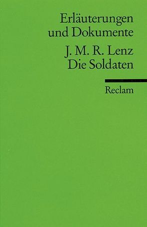 Erläuterungen und Dokumente zu Jacob Michael Reinhold Lenz: Die Soldaten von Ranke,  Wolfgang