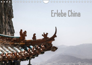 Erlebe China (Wandkalender 2022 DIN A4 quer) von Christiansen,  Wulf