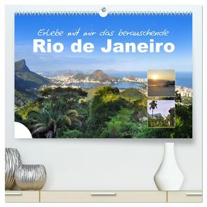 Erlebe mit mir das berauschende Rio de Janeiro (hochwertiger Premium Wandkalender 2024 DIN A2 quer), Kunstdruck in Hochglanz von Büscher,  Nadine