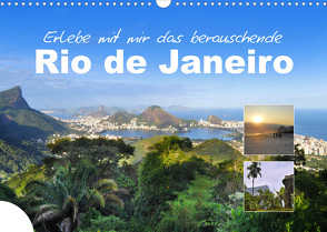 Erlebe mit mir das berauschende Rio de Janeiro (Wandkalender 2023 DIN A3 quer) von Büscher,  Nadine