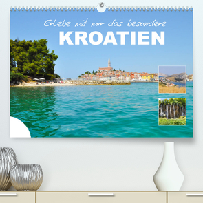 Erlebe mit mir das besondere Kroatien (Premium, hochwertiger DIN A2 Wandkalender 2022, Kunstdruck in Hochglanz) von Büscher,  Nadine