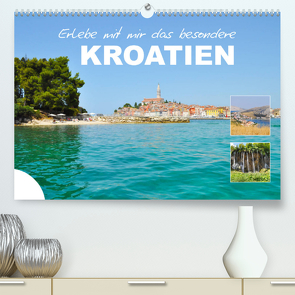 Erlebe mit mir das besondere Kroatien (Premium, hochwertiger DIN A2 Wandkalender 2023, Kunstdruck in Hochglanz) von Büscher,  Nadine