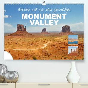 Erlebe mit mir das gewaltige Monument Valley (Premium, hochwertiger DIN A2 Wandkalender 2023, Kunstdruck in Hochglanz) von Büscher,  Nadine