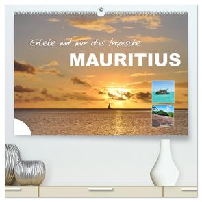 Erlebe mit mir das tropische Mauritius (hochwertiger Premium Wandkalender 2024 DIN A2 quer), Kunstdruck in Hochglanz von Büscher,  Nadine