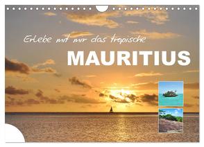 Erlebe mit mir das tropische Mauritius (Wandkalender 2024 DIN A4 quer), CALVENDO Monatskalender von Büscher,  Nadine