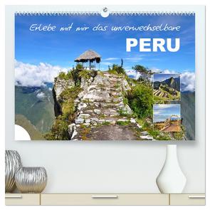 Erlebe mit mir das unverwechselbare Peru (hochwertiger Premium Wandkalender 2024 DIN A2 quer), Kunstdruck in Hochglanz von Büscher,  Nadine