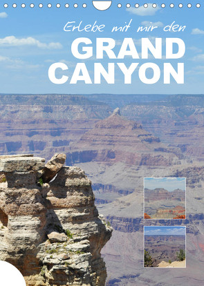 Erlebe mit mir den Grand Canyon (Wandkalender 2023 DIN A4 hoch) von Büscher,  Nadine