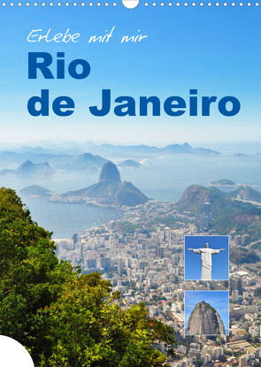 Erlebe mit mir Rio de Janeiro (Wandkalender 2023 DIN A3 hoch) von Büscher,  Nadine