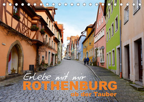 Erlebe mit mir Rothenburg ob der Tauber (Tischkalender 2023 DIN A5 quer) von Büscher,  Nadine