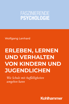 Erleben, Lernen und Verhalten von Kindern und Jugendlichen von Christiansen,  Hanna, Kersting,  Martin, Lenhard,  Wolfgang, Spinath,  Birgit