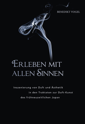 Erleben mit allen Sinnen von Vogel,  Benedikt