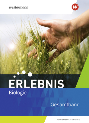 Erlebnis Biologie – Allgemeine Ausgabe 2019 von Freundner-Huneke,  Imme, Möllers,  Ralph, Schulz,  Siegfried, Zeeb,  Annely