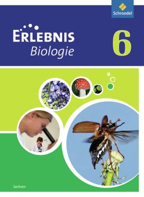 Erlebnis Biologie – Ausgabe 2012 für Sachsen von Dobers,  Joachim, Freundner-Huneke,  Imme