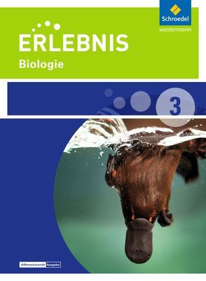 Erlebnis Biologie – Ausgabe 2015 für Niedersachsen von Freundner-Huneke,  Imme, Möllers,  Ralph, Schulz,  Siegfried, Zeeb,  Annely