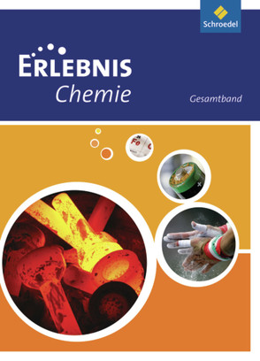 Erlebnis Chemie – Ausgabe 2010 für Hessen, Niedersachen und Rheinland-Pfalz von Kirks,  Horst-Dietmar, Tegen,  Hans