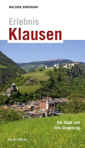 Erlebnis Klausen von Dorfmann,  Walther