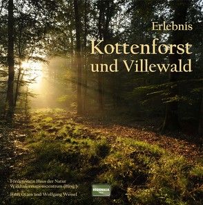 Erlebnis Kottenforst und Villewald von Otzen,  Hans, Wessel,  Wolfgang